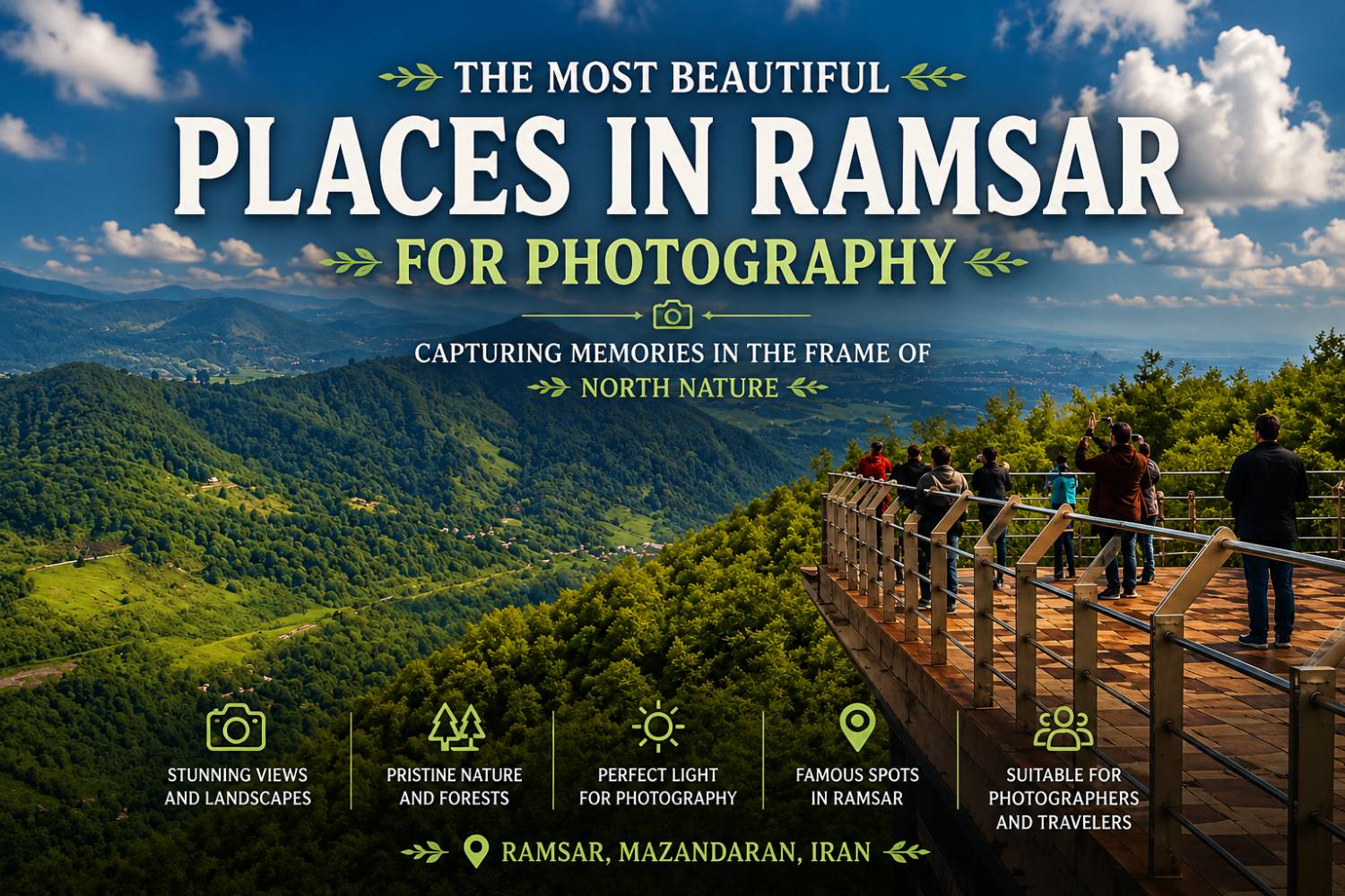 The Most Beautiful Places in Ramsar for Photography